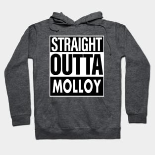 Molloy Name Straight Outta Molloy Hoodie